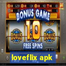 loveflix apk